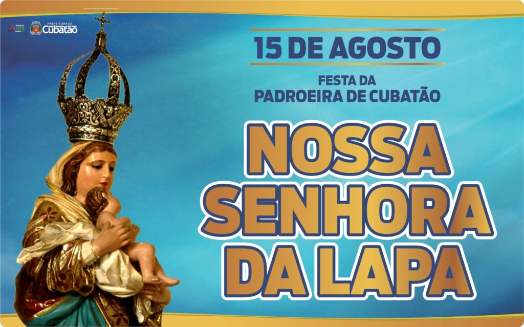 Cubatão celebra tradicional Festa da Padroeira Nossa Senhora da Lapa