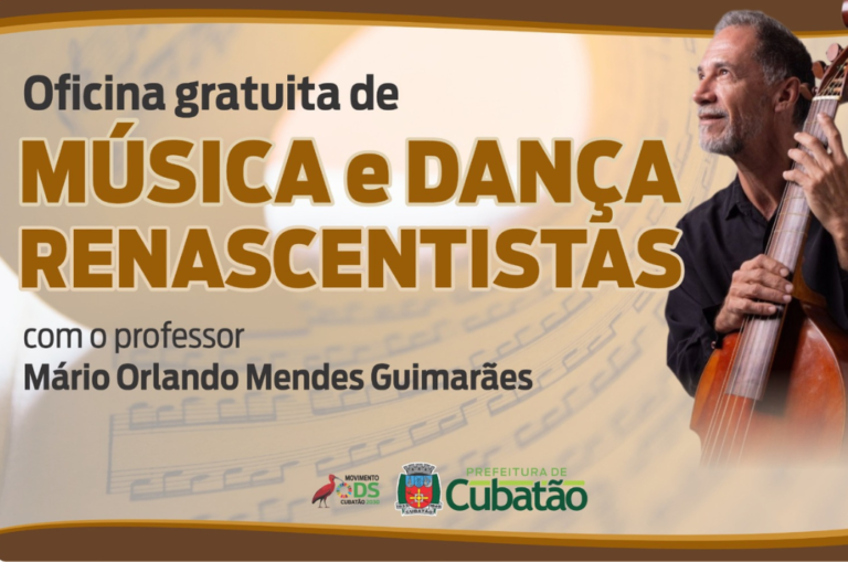Cubatão realiza oficinas gratuitas de Música e Dança Renascentistas dias 13 e 14 de novembro